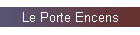 Le Porte Encens