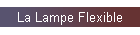 La Lampe Flexible